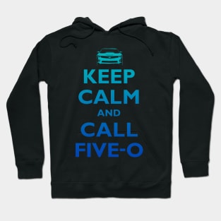 Keep Calm and Call Five-O (Sea Grad) Hoodie